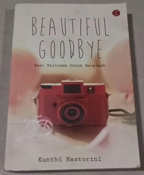 Image of Beautiful Goodbye : saat terindah untuk berpisah