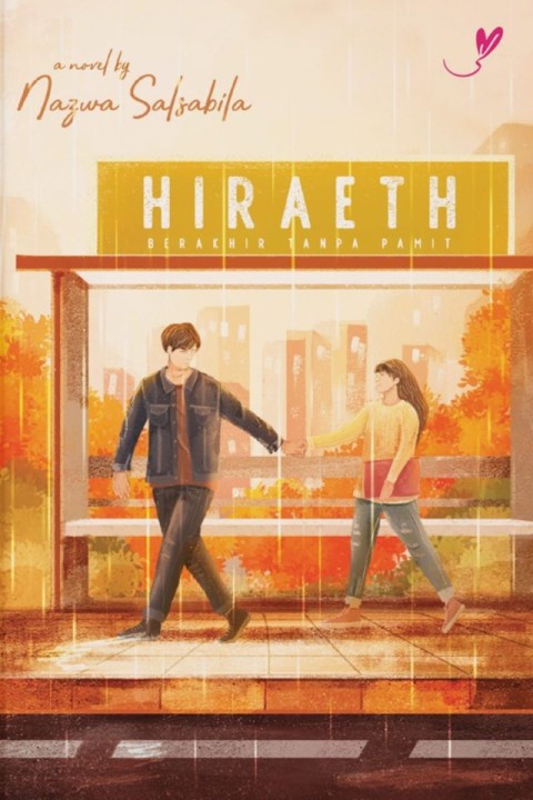 Hiraeth : berakhir tanpa pamit